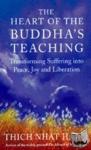 Hanh, Thich Nhat - The Heart Of Buddha's Teaching