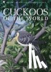 Erritzoe, Johannes, Mann, Clive F., Brammer, Frederik, Fuller, Richard A. - Cuckoos of the World