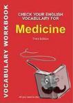 Bloomsbury Publishing - Check Your English Vocabulary for Medicine - All you need to improve your vocabulary