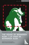 Lorca, Federico Garcia - The House Of Bernarda Alba - La casa de Bernarda Alba