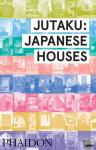 Pollock, Naomi - Jutaku - Japanese Houses