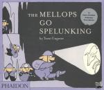 Ungerer, Tomi - The Mellops Go Spelunking