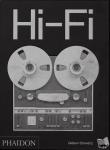 Schwartz, Gideon - Hi-Fi - The History of High-End Audio Design
