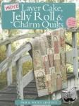 Lintott, Nicky, Lintott, Pam (Author) - More Layer Cake, Jelly Roll and Charm Quilts