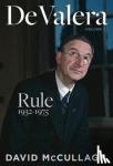 McCullagh, David - De Valera: Rule (1932-1975) - Rule 1932-1975