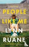 Ruane, Lynn - People Like Me