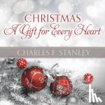 Stanley, Charles F. - Christmas: A Gift for Every Heart - A Gift for Every Heart