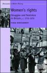 Montgomery, Fiona - Women's Rights - Struggles and Feminism in Britain C1770-1970