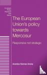 Gomez Arana, Arantza - The European Union's Policy Towards Mercosur