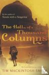 Mackintosh-Smith, Tim - Hall of a Thousand Columns