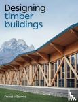 Sanna, Fausto - Designing Timber Buildings