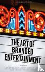 Dias, Ricardo, Harrach, Gabor, Pascoa, Marcelo, Chun, Monica - A Cannes Lions Jury Presents: The Art of Branded Entertainment - The Art of Branded Entertainment