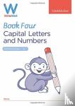 Sims, Schofield &, Matchett, Carol - WriteWell 4: Capital Letters and Numbers, Year 1, Ages 5-6