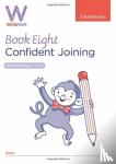 Sims, Schofield &, Matchett, Carol - WriteWell 8: Confident Joining, Year 3, Ages 7-8