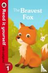 Ladybird - The Bravest Fox - Read it yourself with Ladybird: Level 1