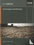 S. K. Shukla - Core Principles of Soil Mechanics - (ICE Textbooks)