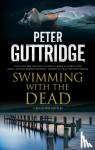 Guttridge, Peter - Swimming with the Dead