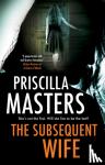 Masters, Priscilla - The Subsequent Wife
