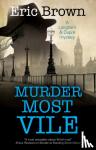 Brown, Eric - Murder Most Vile
