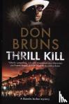 Bruns, Don - Thrill Kill - A Voodoo Mystery Series Set in New Orleans