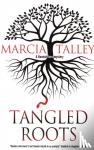 Talley, Marcia - Tangled Roots