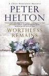 Helton, Peter - Worthless Remains