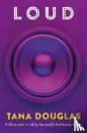 Douglas, Tana - Loud
