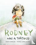 Forler, Nan, Kang, Yong Ling - Rodney Was A Tortoise
