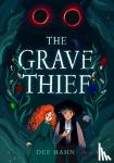 Hahn, Dee - The Grave Thief