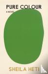 Heti, Sheila - Pure Colour