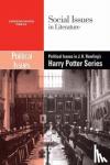 Dedria Bryfonski - Political Issues in J.K. Rowling's Harry Potter Series