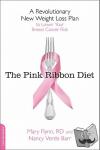 Mary Flynn, Nancy Barr - The Pink Ribbon Diet