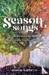 Kathryn, Emma - Season Songs - Rediscovering the Magic in the Cycles of Nature