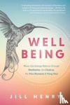 Henry, Jill - Well-Being - Understand the Fundamentals of Meditation, Chakras, the Five Elements & Feng Shui to Manage Your Energy