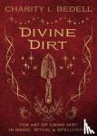Bedell, Charity L. - Divine Dirt