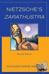 Higgins, Kathleen Marie - Nietzsche's Zarathustra