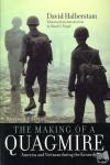 Halberstam, David - The Making of a Quagmire