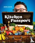 Knaifel, Author Arseny - Kitchen Passport - Feed Your Wanderlust with 85 Recipes from a Traveling Foodie