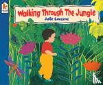 Lacome, Julie - Walking Through the Jungle