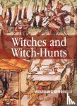 Wolfgang Behringer - Witches and Witch-Hunts