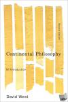 West, David (Australian National University) - Continental Philosophy - An Introduction