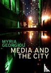 Myria Georgiou - Media and the City