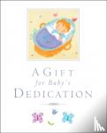 Lois Rock - A Gift for Baby's Dedication