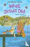 Avril Rowlands, Kay Widdowson - What Jesus Did - Adventures through the Bible with Caravan Bear and friends