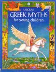 Milbourne, Anna - Greek Myths for Young Children