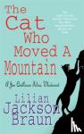Braun, Lilian Jackson - The Cat Who Moved a Mountain (The Cat Who... Mysteries, Book 13)
