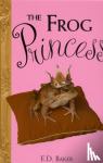 Baker, E.D. - The Frog Princess
