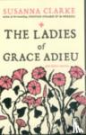 Clarke, Susanna - The Ladies of Grace Adieu