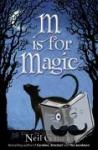 Gaiman, Neil - M is for Magic