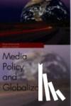 Chakravartty, Paula, Sarikakis, Katharine - Media Policy and Globalisation